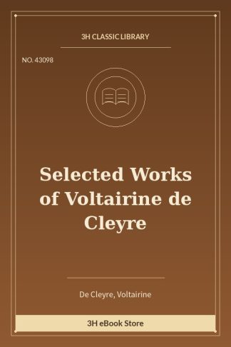 Selected Works of Voltairine de Cleyre