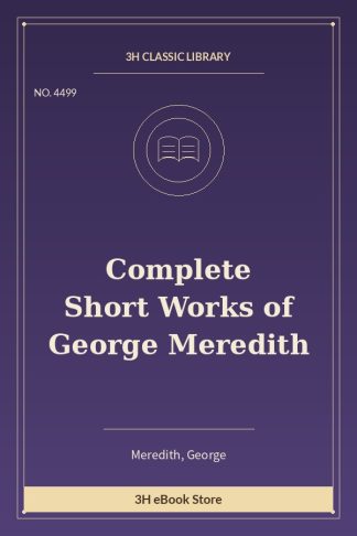 Complete Short Works of George Meredith