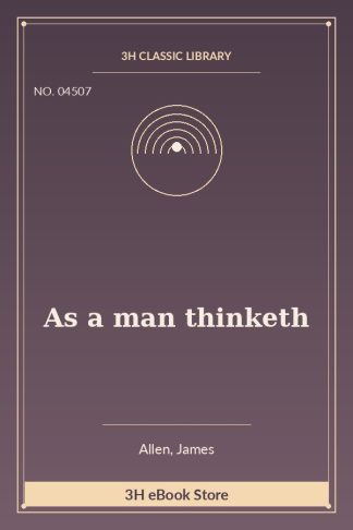 As a man thinketh