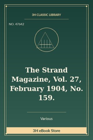 The Strand Magazine, Vol. 27, February 1904, No. 159.