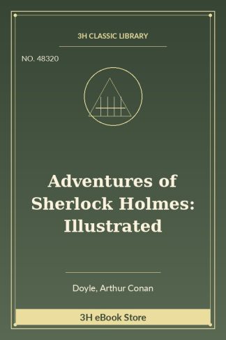Adventures of Sherlock Holmes: Illustrated