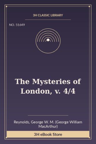 The Mysteries of London, v. 4/4