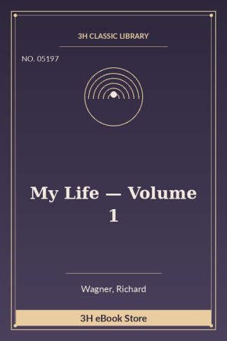 My Life — Volume 1