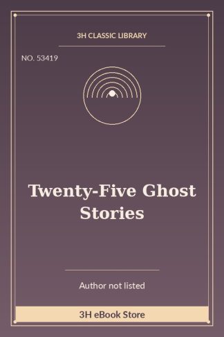 Twenty-Five Ghost Stories
