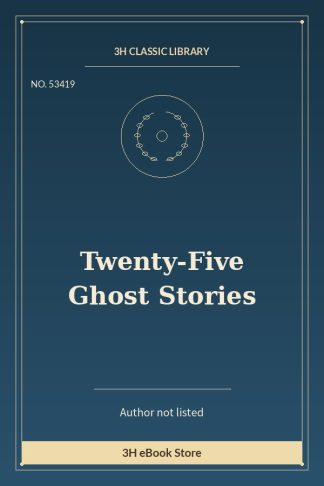 Twenty-Five Ghost Stories