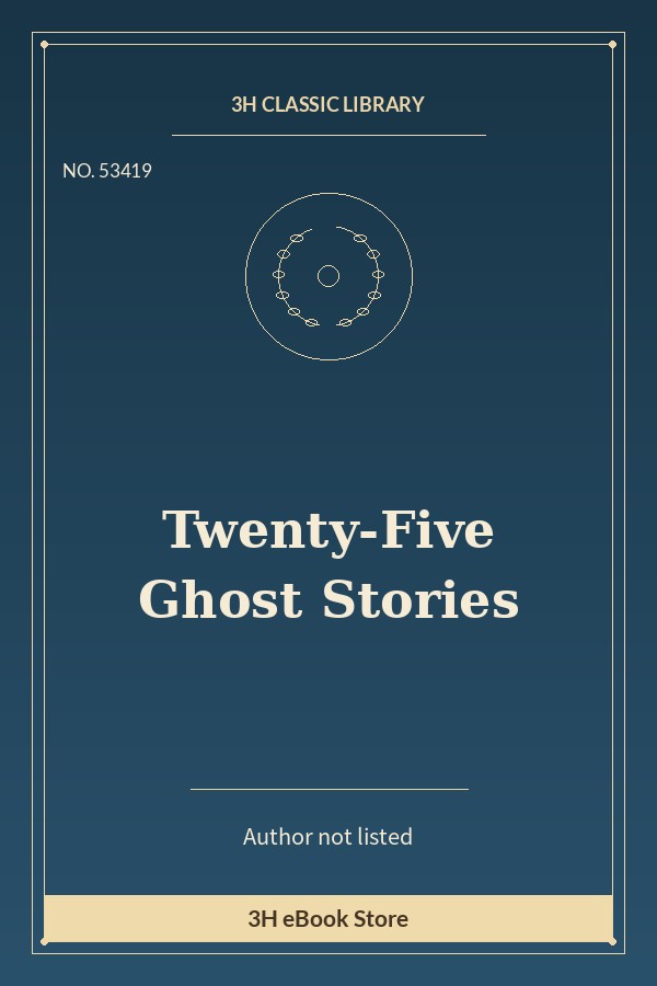 Twenty-Five Ghost Stories