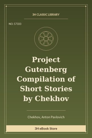 Project Gutenberg Compilation of Short Stories by Chekhov