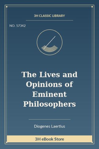 The Lives and Opinions of Eminent Philosophers
