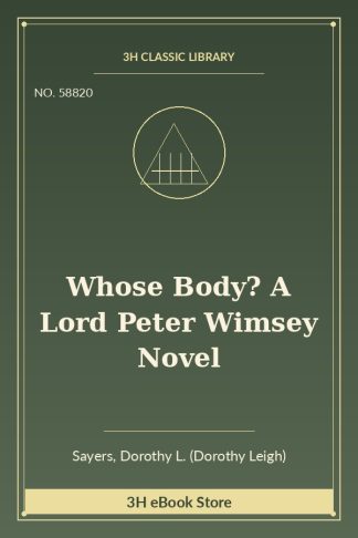 Whose Body? A Lord Peter Wimsey Novel