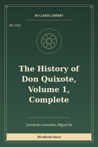 The History of Don Quixote, Volume 1, Complete