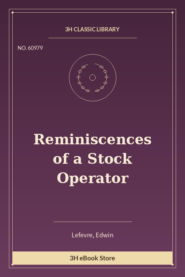 Reminiscences of a Stock Operator