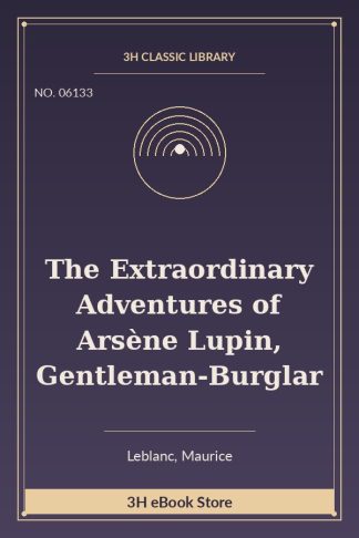 The Extraordinary Adventures of Arsène Lupin, Gentleman-Burglar