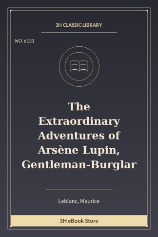 The Extraordinary Adventures of Arsène Lupin, Gentleman-Burglar