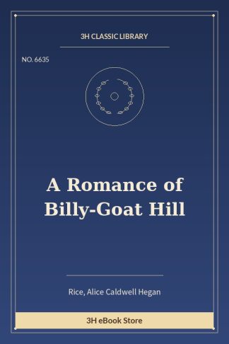 A Romance of Billy-Goat Hill