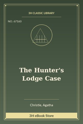 The Hunter's Lodge Case