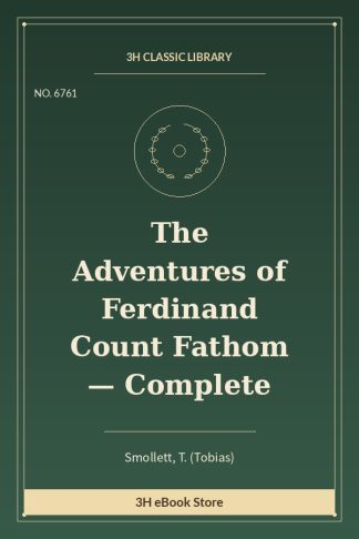 The Adventures of Ferdinand Count Fathom — Complete
