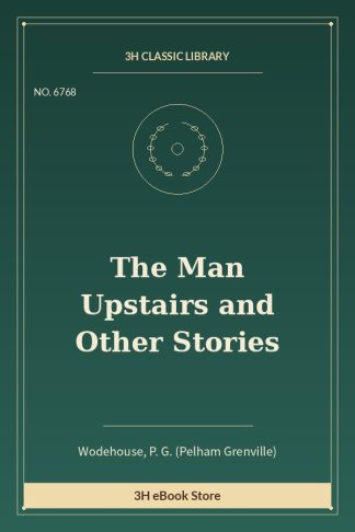 The Man Upstairs and Other Stories