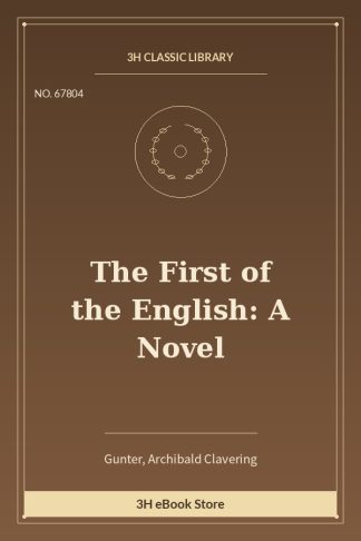 The First of the English: A Novel