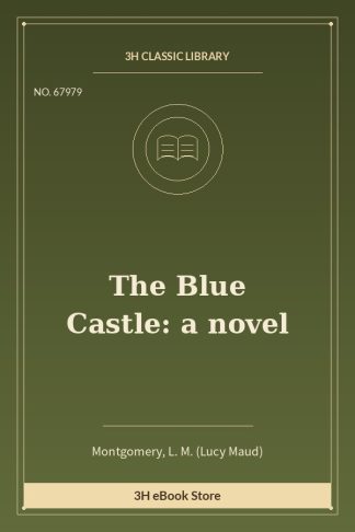 The Blue Castle: a novel
