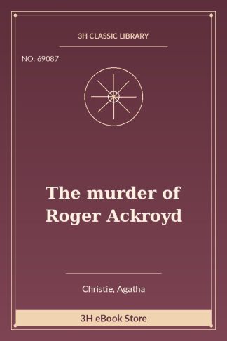 The murder of Roger Ackroyd