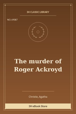 The murder of Roger Ackroyd