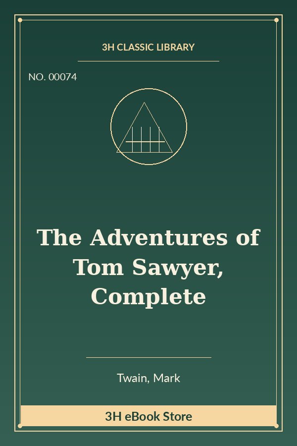 The Adventures of Tom Sawyer, Complete