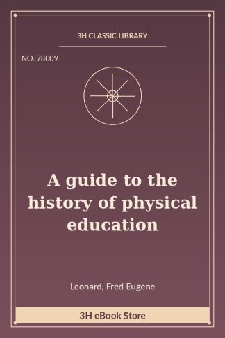 A guide to the history of physical education