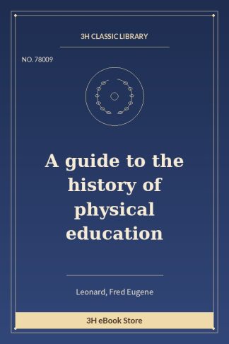 A guide to the history of physical education