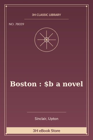 Boston : $b a novel