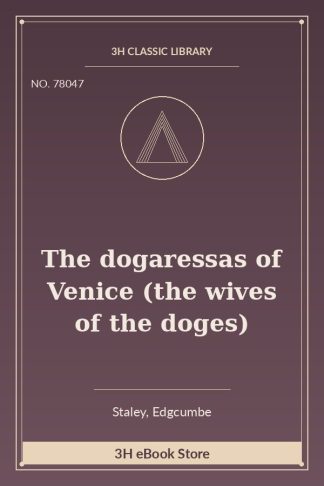 The dogaressas of Venice (the wives of the doges)