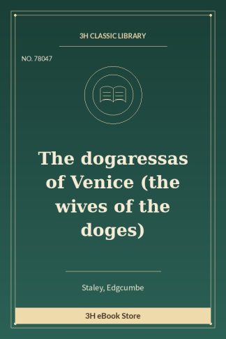 The dogaressas of Venice (the wives of the doges)