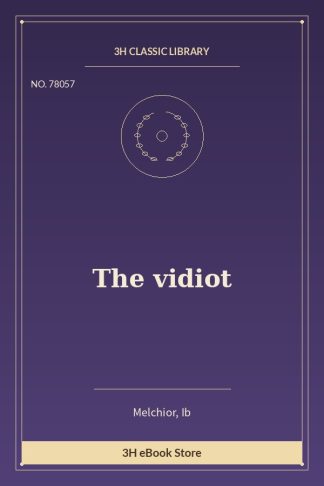 The vidiot