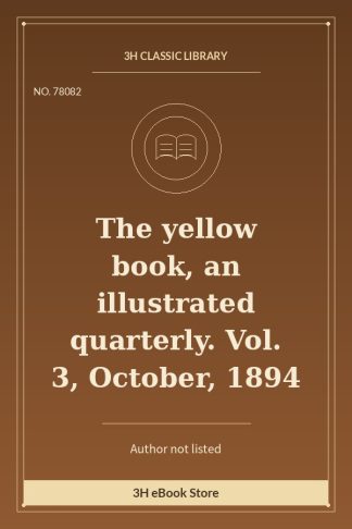 The yellow book, an illustrated quarterly. Vol. 3, October, 1894