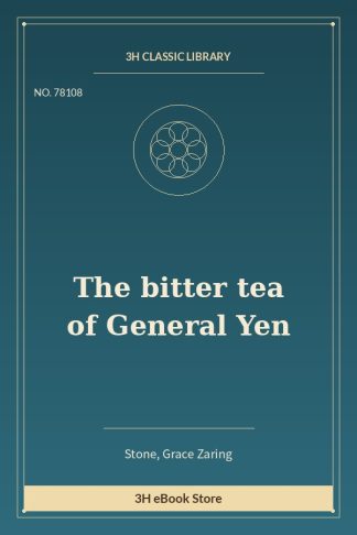 The bitter tea of General Yen