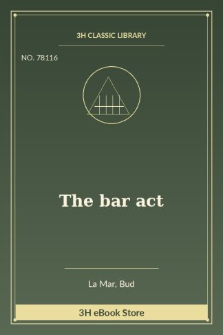 The bar act