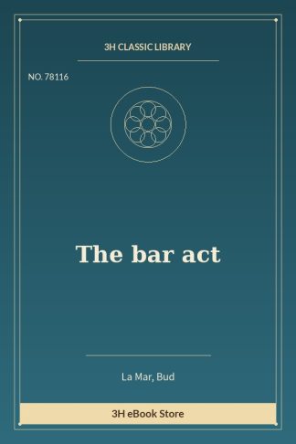 The bar act