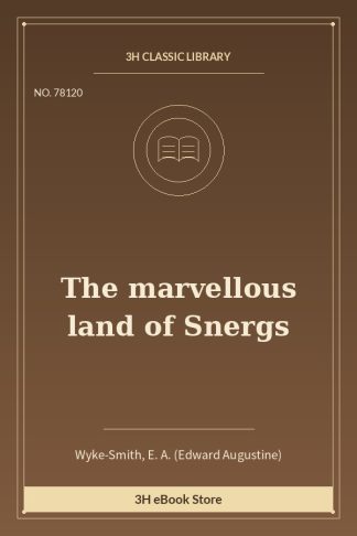 The marvellous land of Snergs