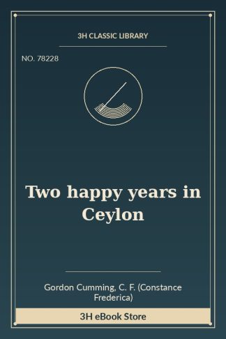 Two happy years in Ceylon