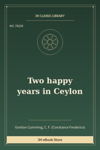Two happy years in Ceylon