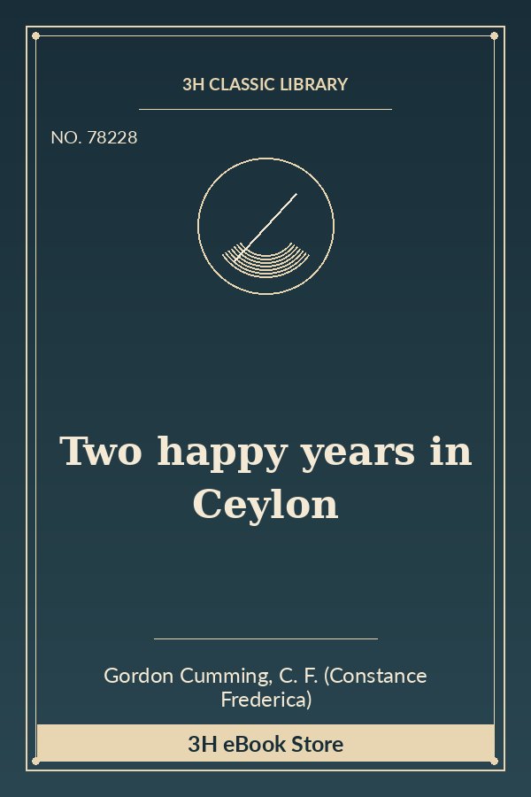 Two happy years in Ceylon