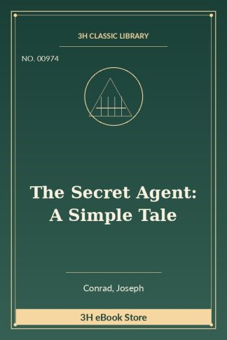 The Secret Agent: A Simple Tale