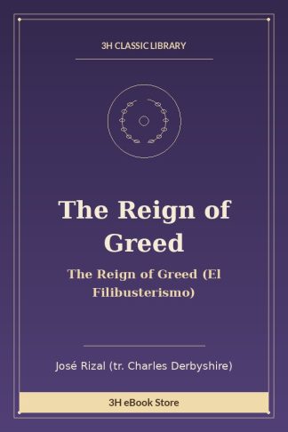The Reign of Greed