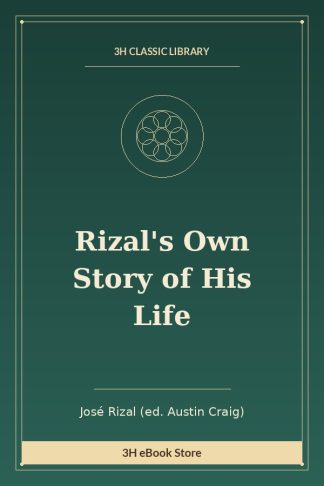 Rizal's Own Story of His Life