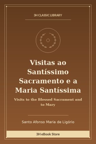Visitas ao Santíssimo Sacramento e a Maria Santíssima