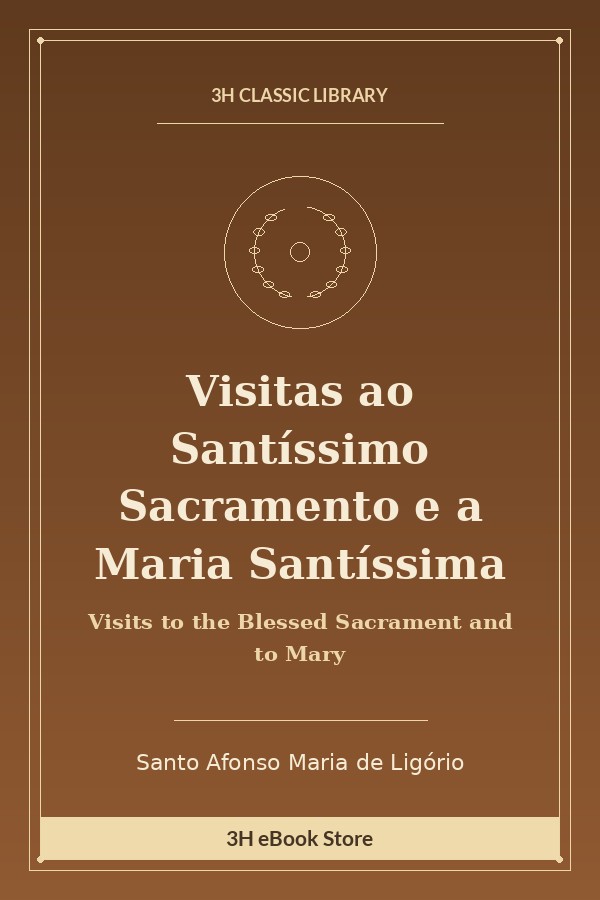 Visitas ao Santíssimo Sacramento e a Maria Santíssima