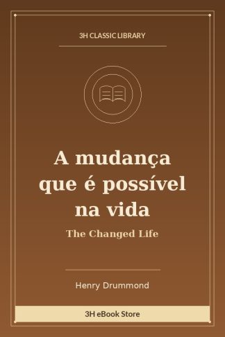 A mudança que é possível na vida