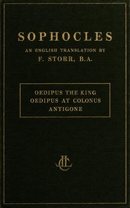 Plays of Sophocles: Oedipus the King; Oedipus at Colonus; Antigone