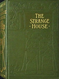 The strange house: or, A moment's mistake